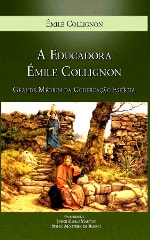 Capa do livro A Educadora Émilie Collignon, Grande Médium da Codificação Espírita