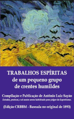 Trabalhos Espíritas de um pequeno grupo de crentes, Ed. CRBBM
